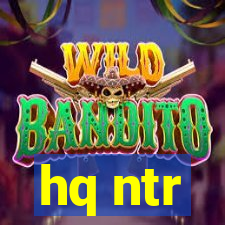 hq ntr